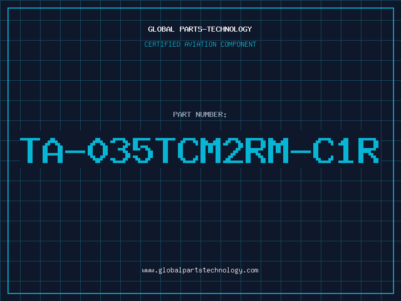 Aviation Part TA-035TCM2RM-C1R