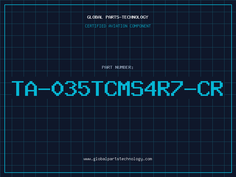 Aviation Part TA-035TCMS4R7-CR