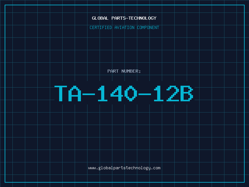 Aviation Part TA-140-12B
