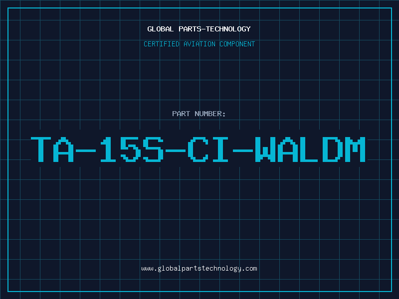 Aviation Part TA-15S-CI-WALDM