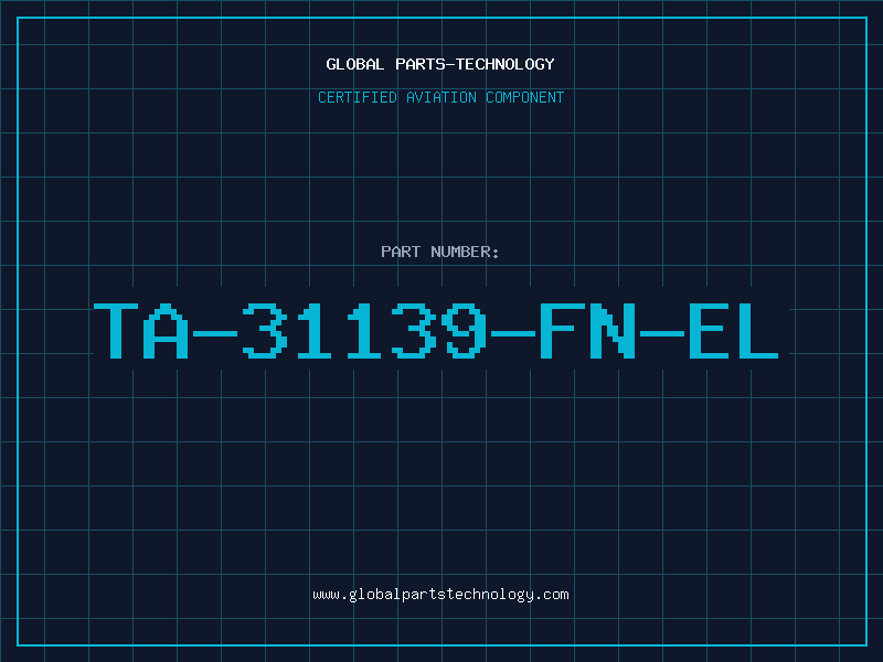 Aviation Part TA-31139-FN-EL