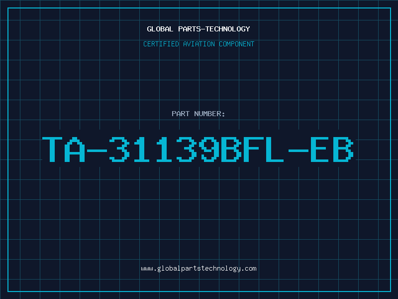 Aviation Part TA-31139BFL-EB
