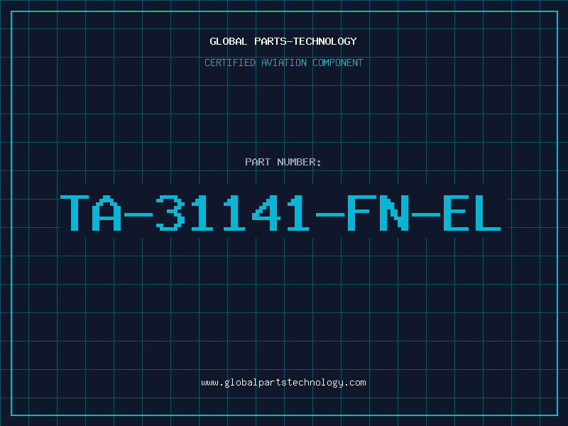 Aviation Part TA-31141-FN-EL