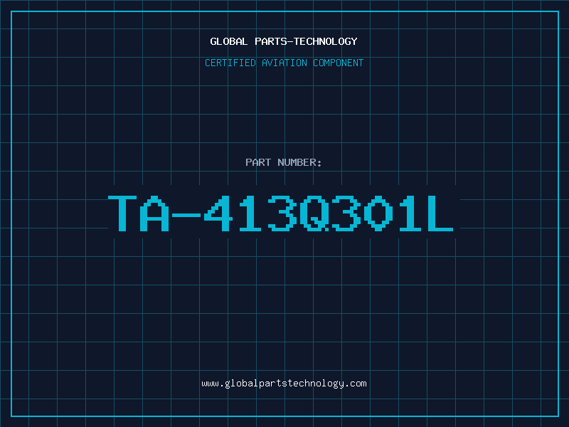 Aviation Part TA-413Q301L