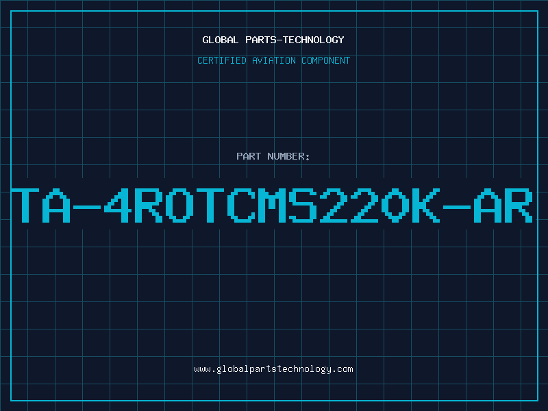 Aviation Part TA-4ROTCMS220K-AR