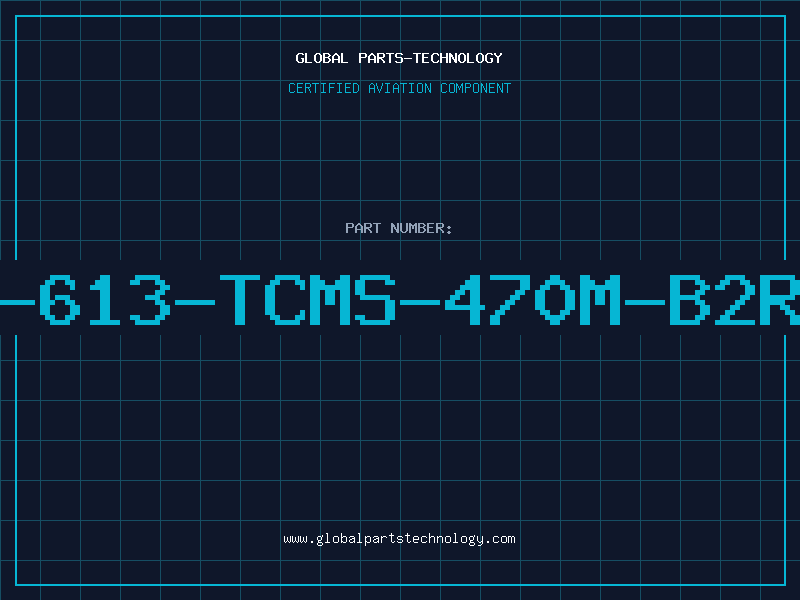 Aviation Part TA-613-TCMS-470M-B2R-L