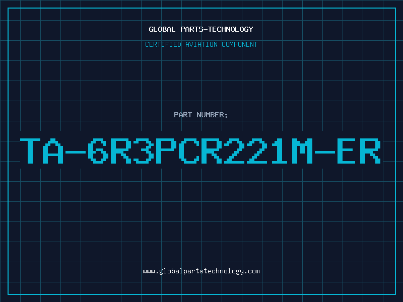 Aviation Part TA-6R3PCR221M-ER