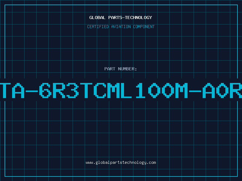 Aviation Part TA-6R3TCML100M-A0R