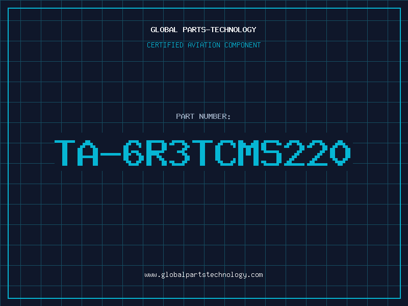 Aviation Part TA-6R3TCMS220