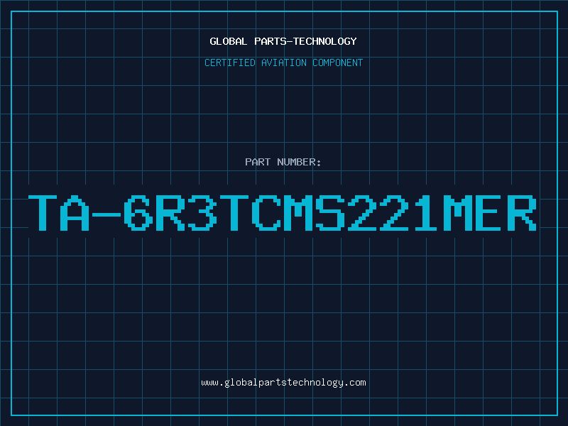 Aviation Part TA-6R3TCMS221MER