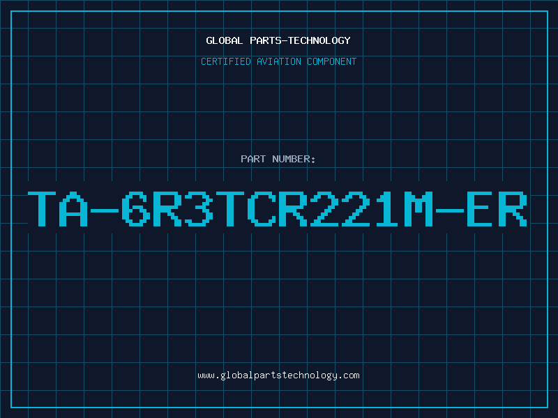 Aviation Part TA-6R3TCR221M-ER