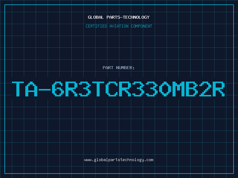 Aviation Part TA-6R3TCR330MB2R