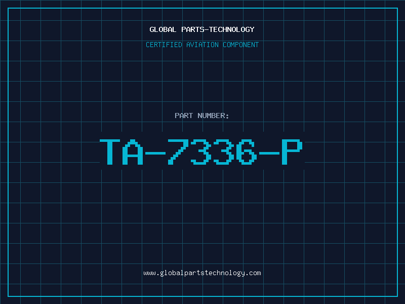 Aviation Part TA-7336-P