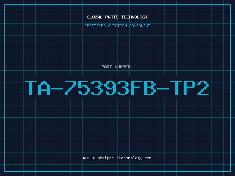 Aviation Part TA-75393FB-TP2