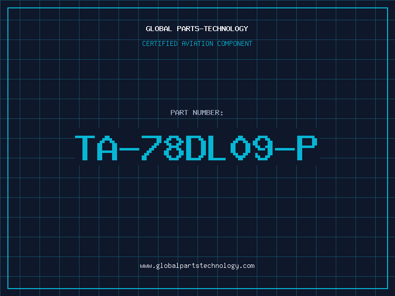 Aviation Part TA-78DL09-P