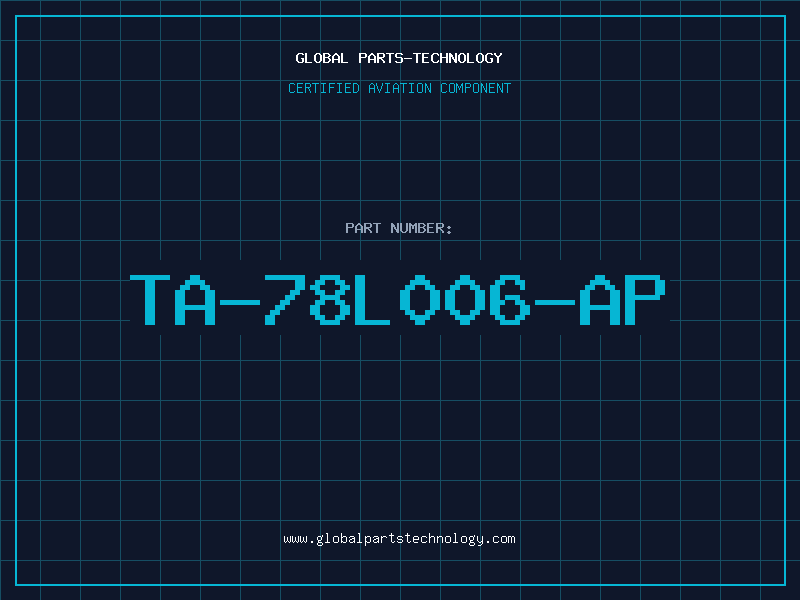 Aviation Part TA-78L006-AP
