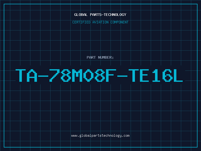 Aviation Part TA-78M08F-TE16L