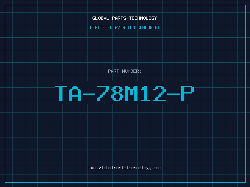 Aviation Part TA-78M12-P