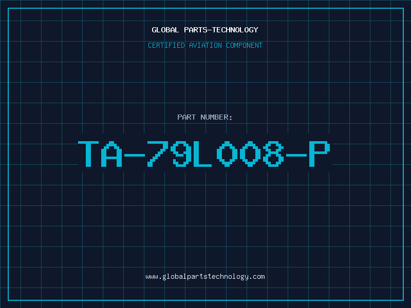Aviation Part TA-79L008-P