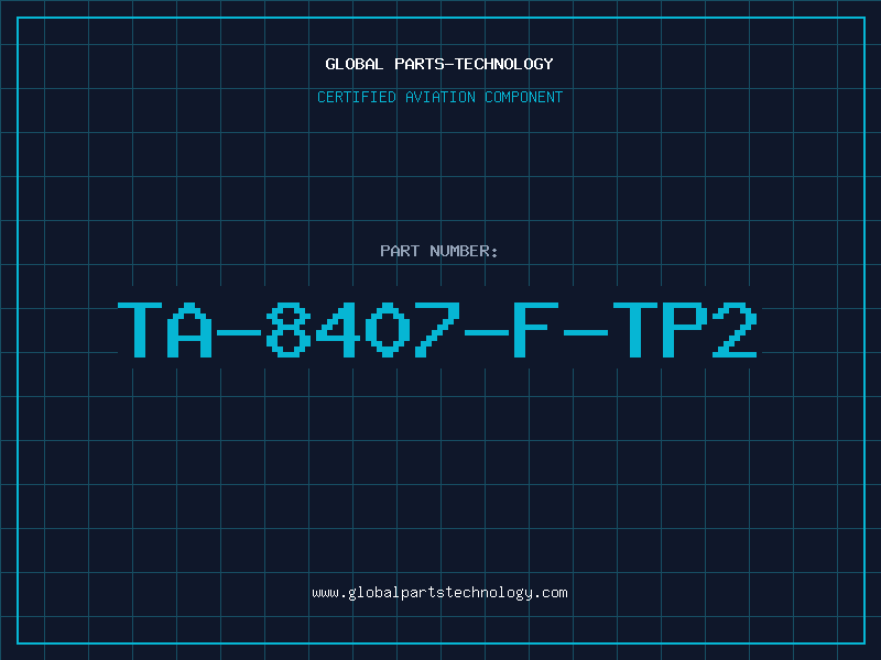 Aviation Part TA-8407-F-TP2