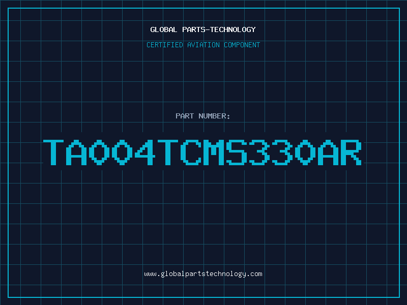 Aviation Part TA004TCMS330AR