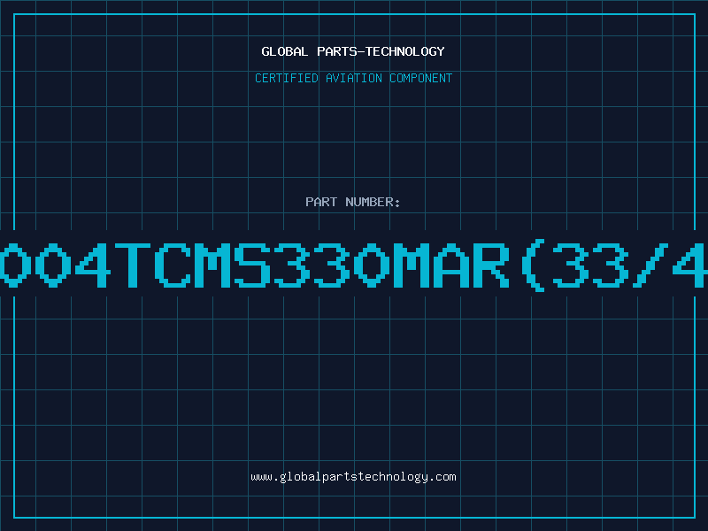 Aviation Part TA004TCMS330MAR(33/4/A