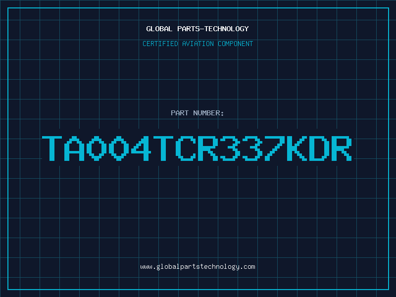 Aviation Part TA004TCR337KDR