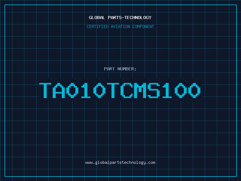 Aviation Part TA010TCMS100
