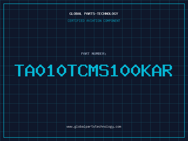 Aviation Part TA010TCMS100KAR