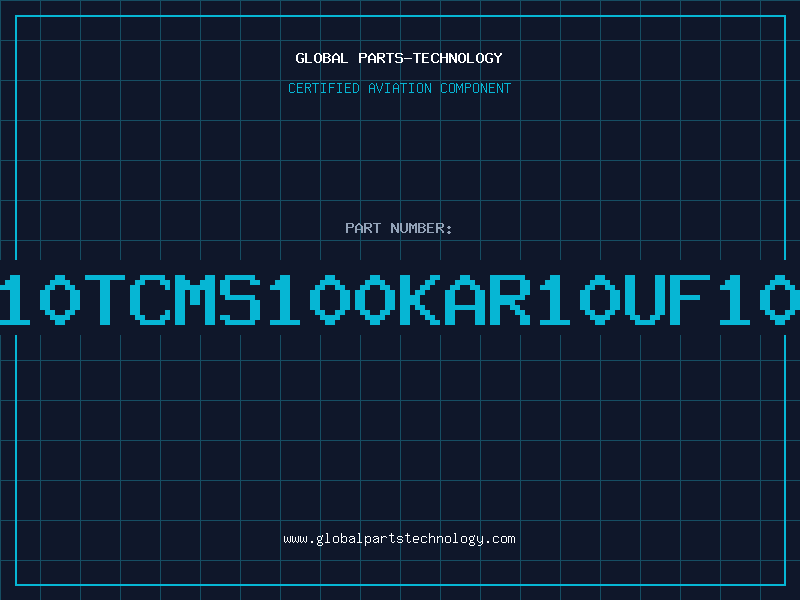 Aviation Part TA010TCMS100KAR10UF10V10