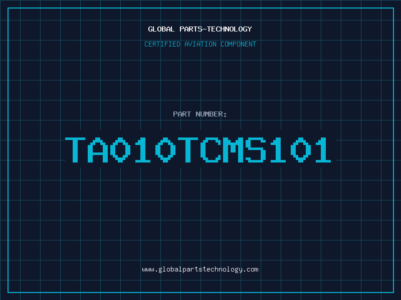 Aviation Part TA010TCMS101