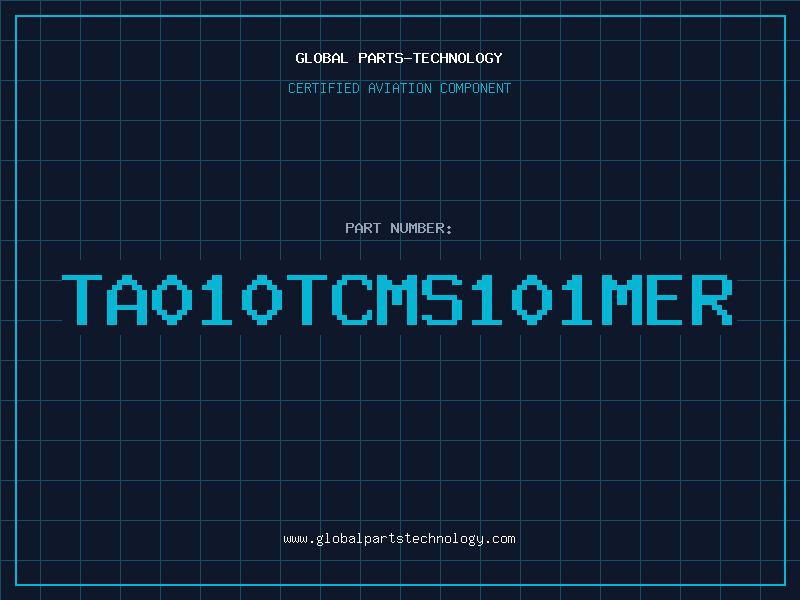 Aviation Part TA010TCMS101MER
