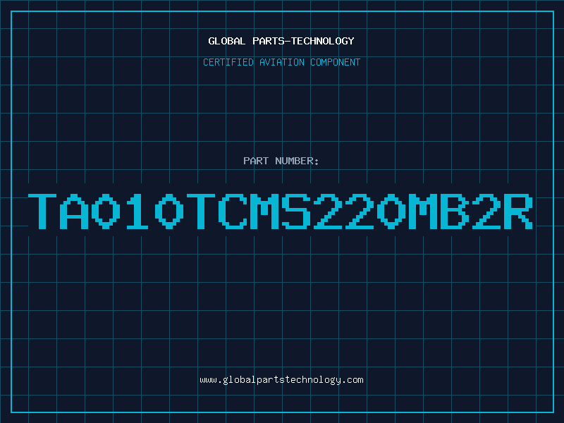 Aviation Part TA010TCMS220MB2R