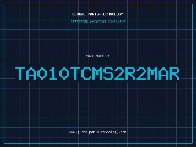 Aviation Part TA010TCMS2R2MAR