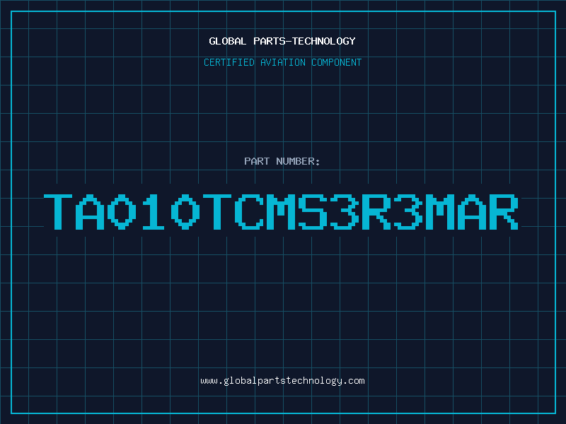 Aviation Part TA010TCMS3R3MAR