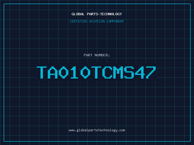 Aviation Part TA010TCMS47