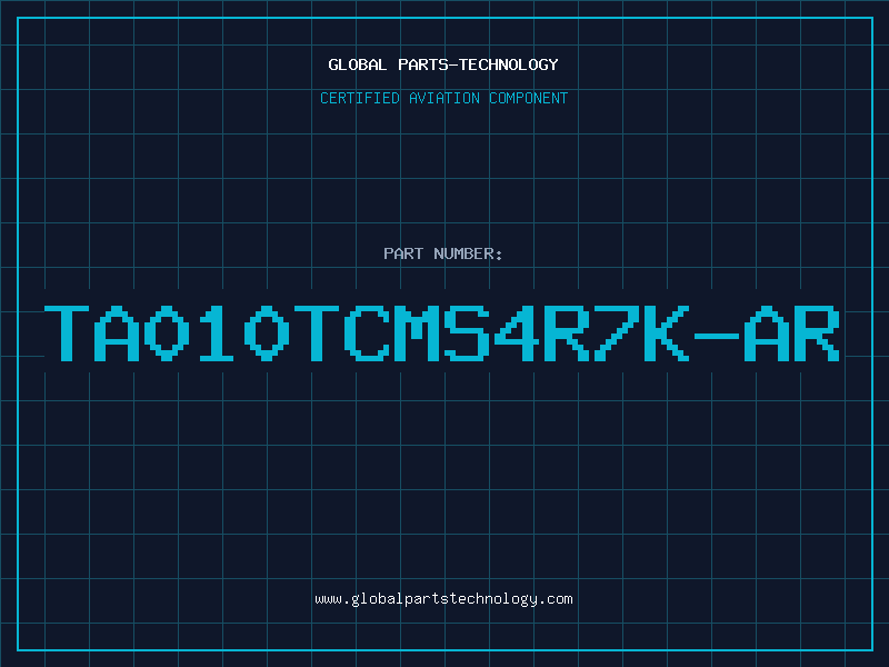 Aviation Part TA010TCMS4R7K-AR