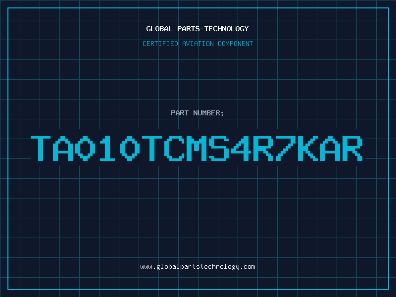 Aviation Part TA010TCMS4R7KAR