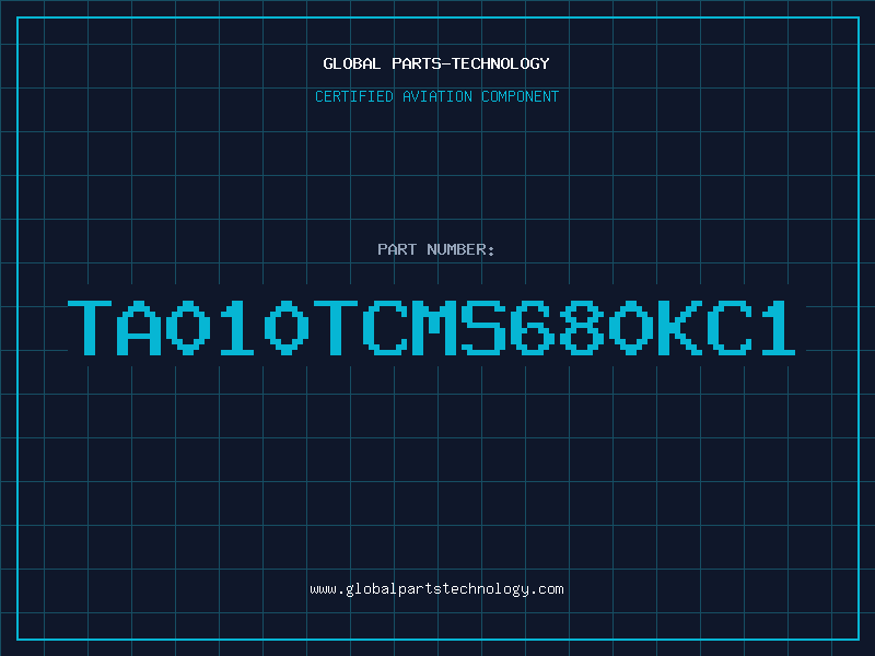 Aviation Part TA010TCMS680KC1