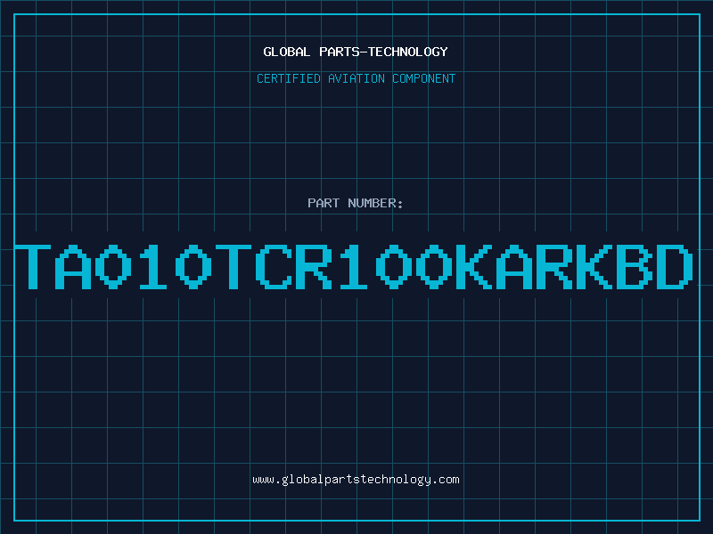Aviation Part TA010TCR100KARKBD
