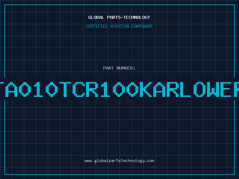 Aviation Part TA010TCR100KARLOWER
