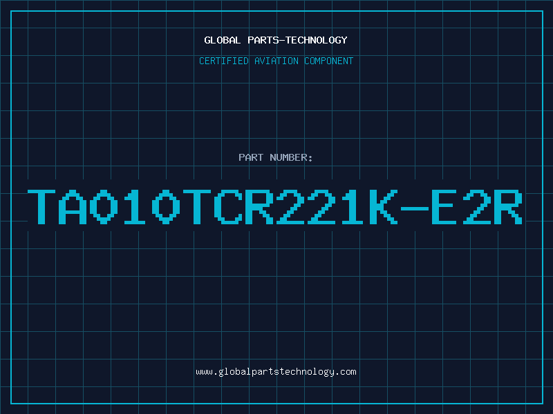Aviation Part TA010TCR221K-E2R
