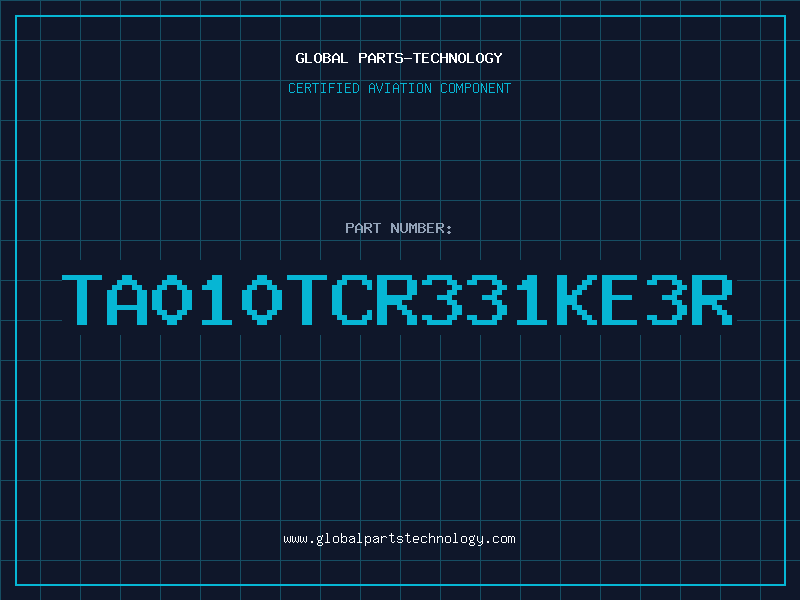 Aviation Part TA010TCR331KE3R