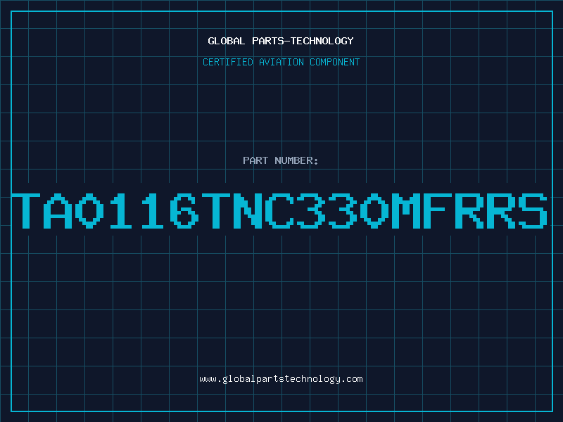 Aviation Part TA0116TNC330MFRRS