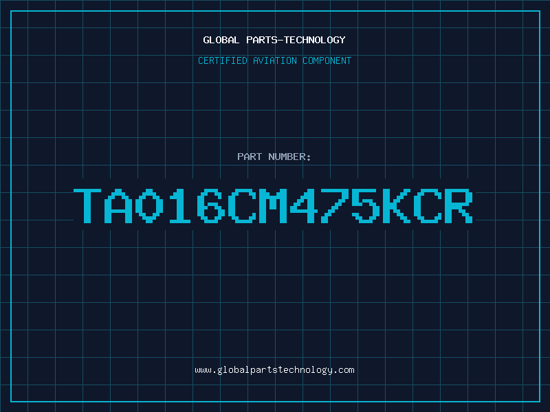 Aviation Part TA016CM475KCR