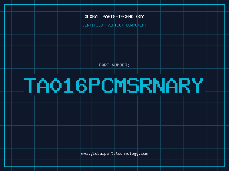 Aviation Part TA016PCMSRNARY