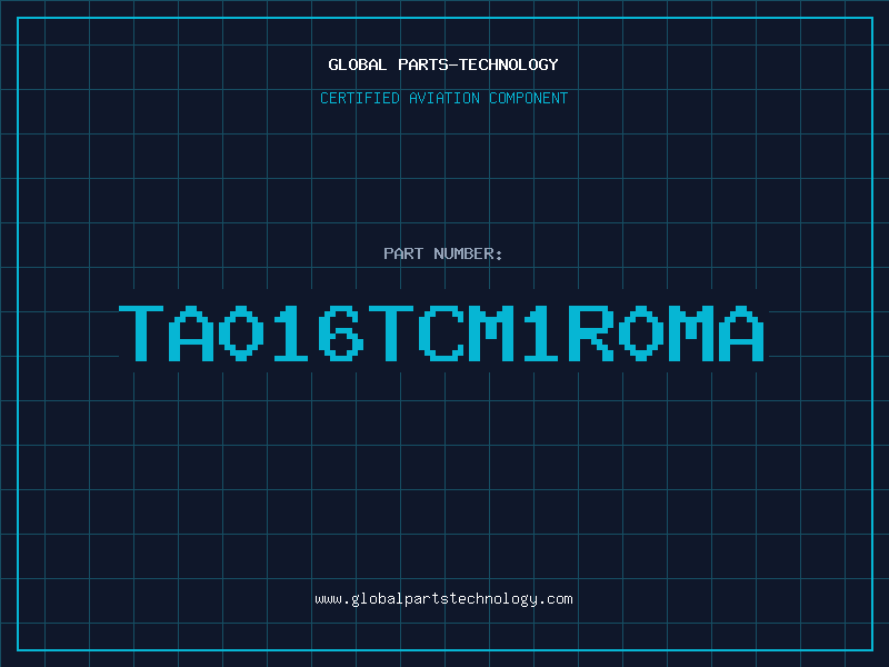Aviation Part TA016TCM1R0MA