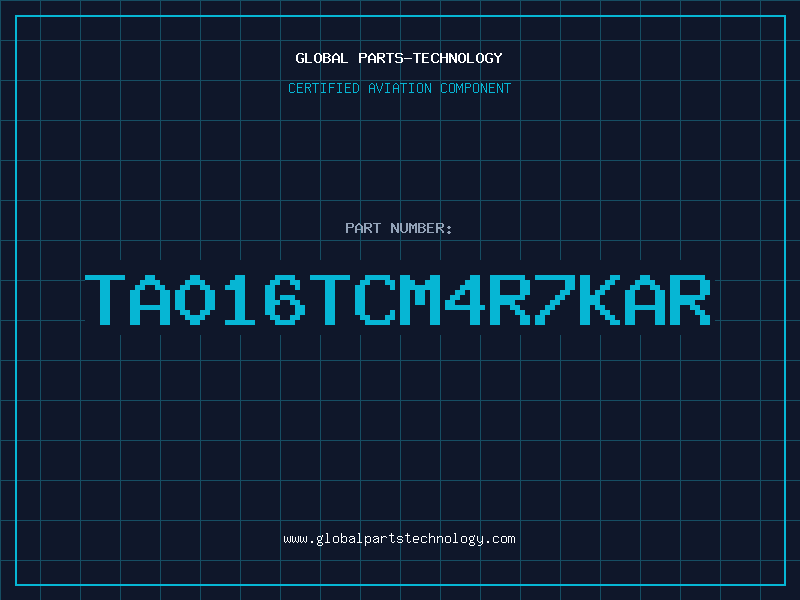 Aviation Part TA016TCM4R7KAR
