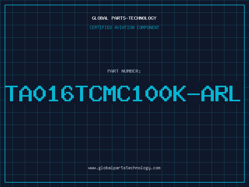 Aviation Part TA016TCMC100K-ARL