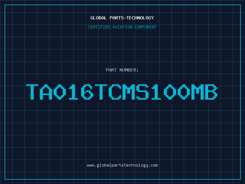 Aviation Part TA016TCMS100MB